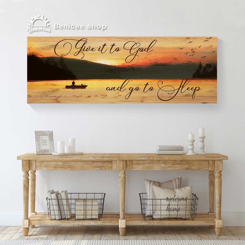 Wall Decor for Bedroom Above Bed, Give It To God And Go To Sleep Wall Art, Over The Bed Wall Art