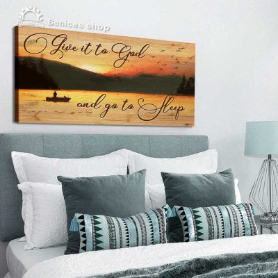 Wall Decor for Bedroom Above Bed, Give It To God And Go To Sleep Wall Art, Over The Bed Wall Art