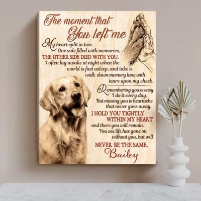 Dog Memorial Gift Personalized Dog Memorial Wall Art Custom Pet Sympathy Gift The Moment That You Left Me